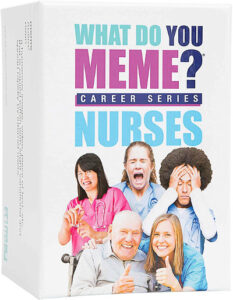 What do you Meme - Gifts for nurses