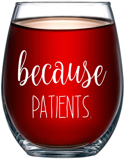 Wine glass - Funny gifts for a nurse