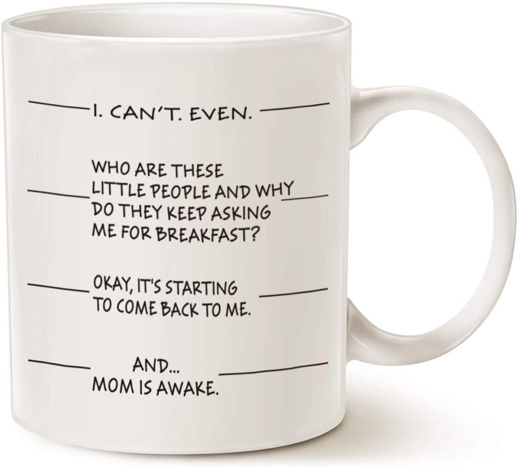 Coffee Mug - Funny gifts for Mothers Day 2023