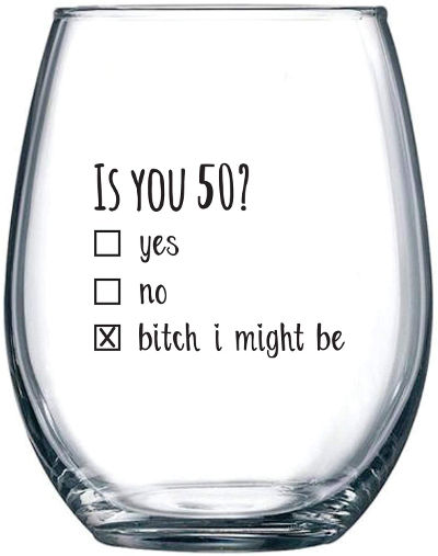 funny wine glass for 50th birthday woman