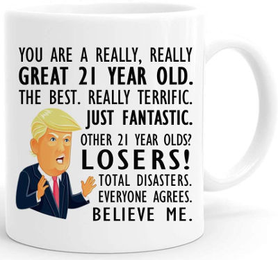 21st Birthday Trump Mug - 21st birthday gift