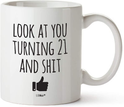 Coffee Mug - funny gift for 21st birthday