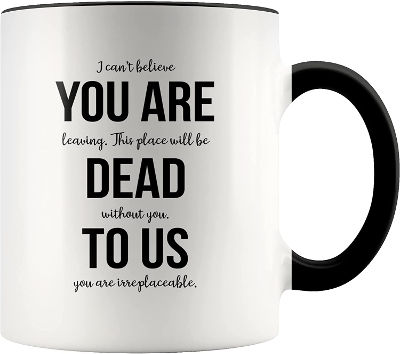 Funny Coffee Mug - Going away gifts for co-worker