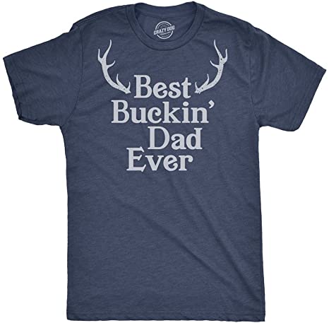 Funny Tee - Hunting gifts for Father's day