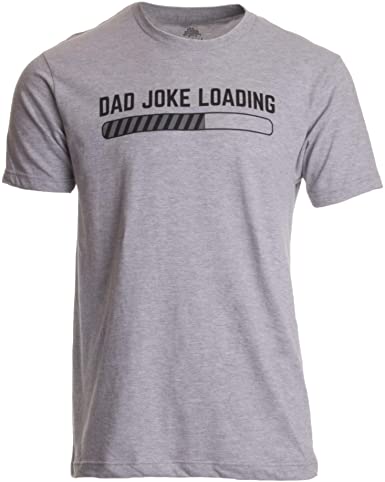 T-shirt Dad Joke - Funny gift for Father's day